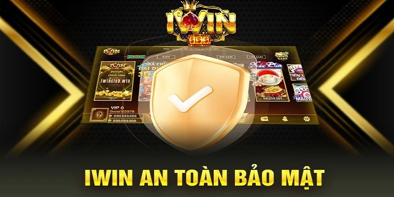 An toàn tuyệt đối tại iWin