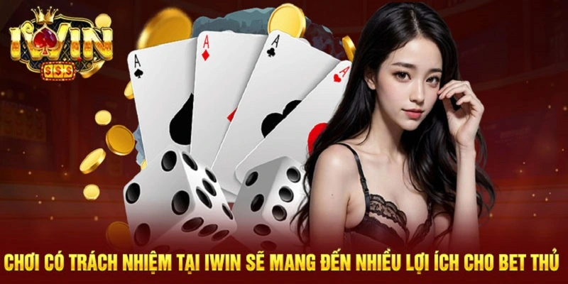 Lợi ích của việc chơi có trách nhiệm